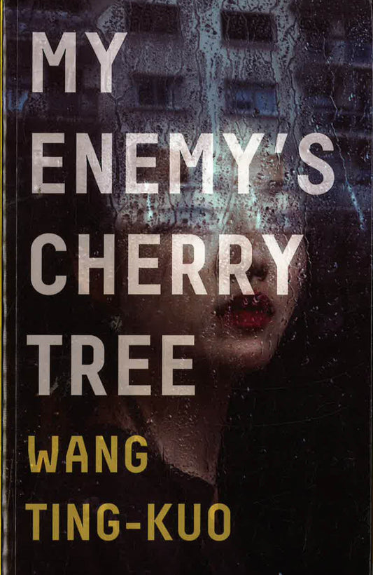 My Enemys Cherry Tree