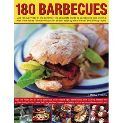 The Barbecue Bible: 180 Recipes