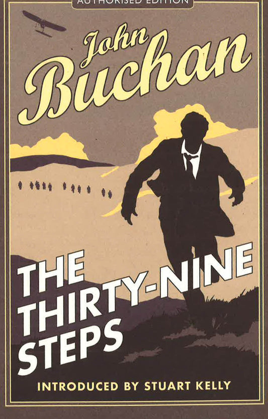 The Thirty-Nine Steps: Authorised Edition