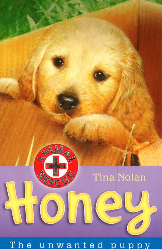 Honey : The Unwanted Puppy