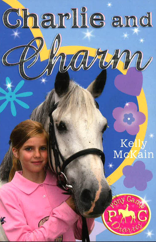 Pony Camp Diaries #5-Charlie And Charm