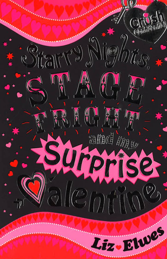 Starry Nights, Stage Fright And My Surprise Valentine