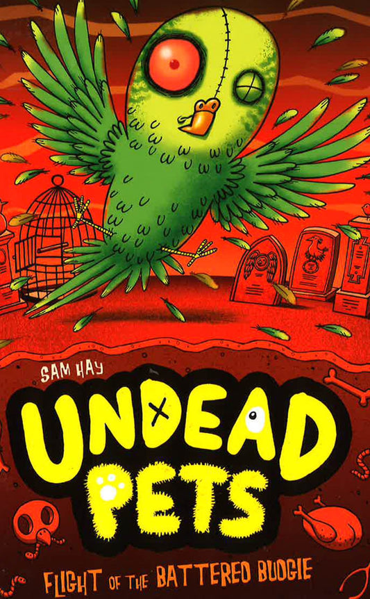 Flight Of The Battered Budgie Undead Pets