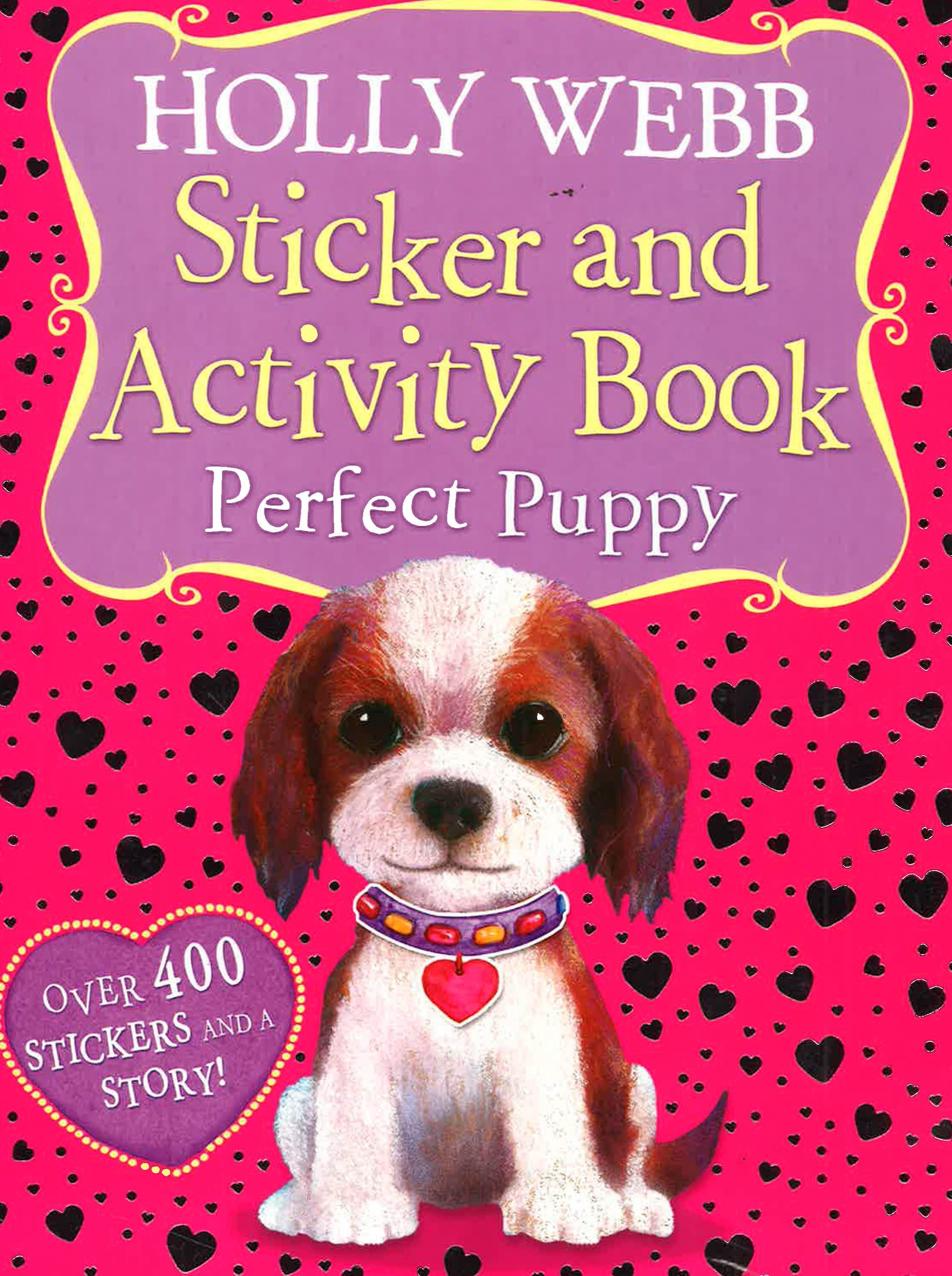 Holly Webb Sticker And Activity Book Perfect Puppy BookXcess Holly Webb Sticker And Activity Book Perfect Puppy BookXcess