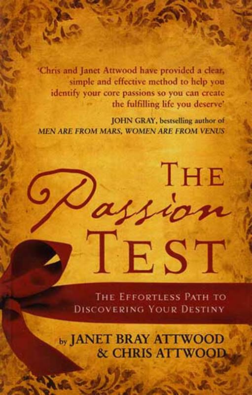 The Passion Test: The Effortless Path to Discovering Your Destiny