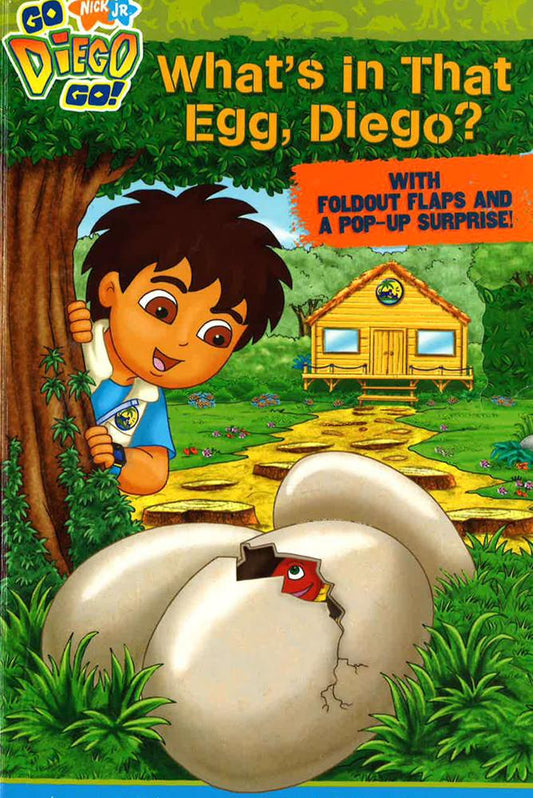 Go Diego Go: Whats In That Egg Diego?