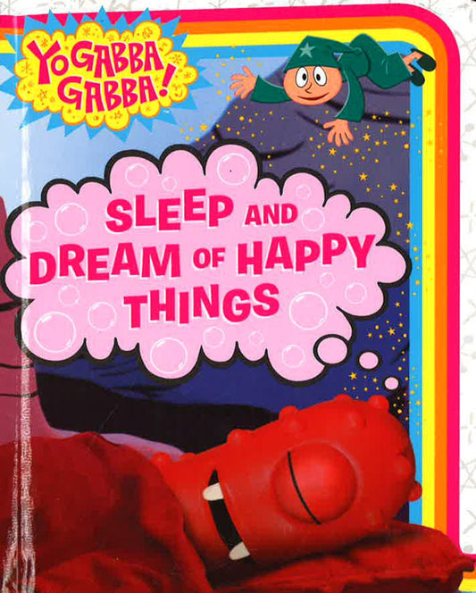 Sleep And Dream Of Happy Things