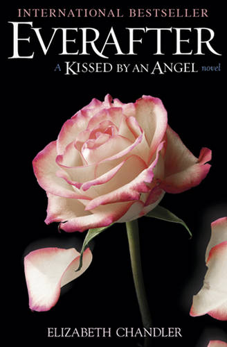 Everafter: A Kissed by an Angel Novel