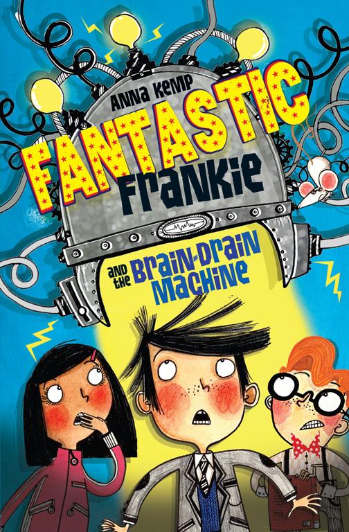 Fantastic Frankie And The Brain Drain Machine