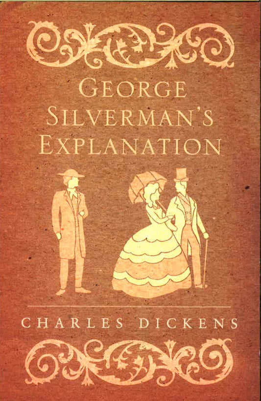 [Bargain corner] George Silverman's Explanation : Charles Dickens