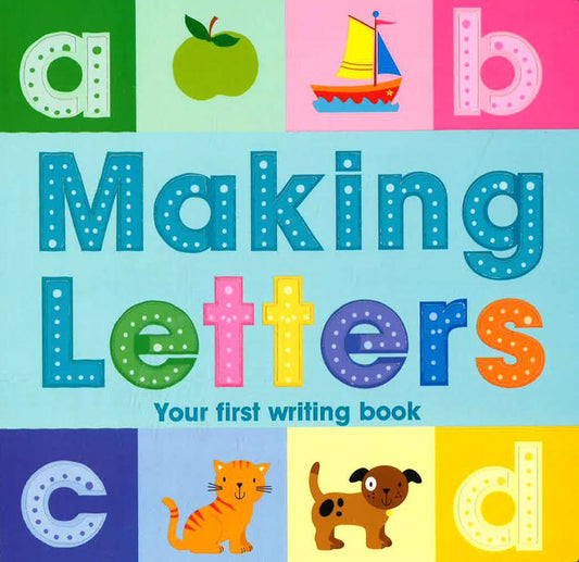 Making Letters Your First Writing Book