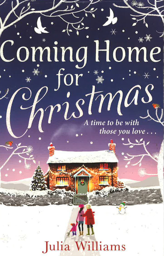 Coming Home For Christmas: Warm, Humorous And Completely Irresistible!