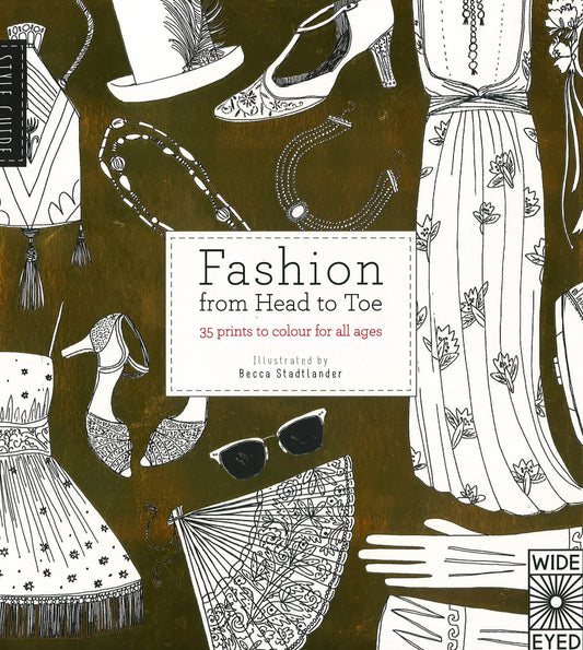 STYLE GUIDE: FASHION FROM HEAD TO TOE