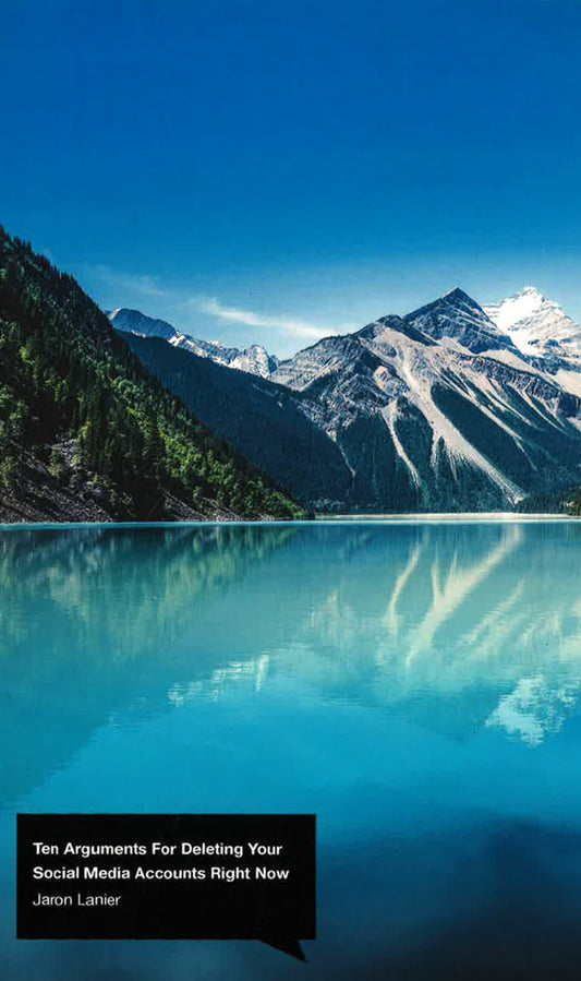 Ten Arguments For Deleting Your Social Media Accounts Right Now