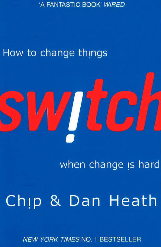 Switch: How To Change Things When Change Is Hard