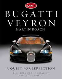 Bugatti Veyron: A Quest For Perfection