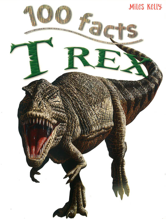 100 Facts: T Rex