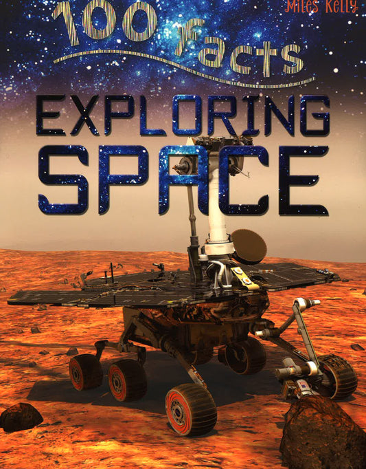 Exploring Space (100 Facts)