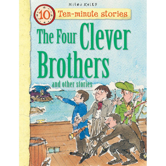 The Four Clever Brothers And Other Stories (Ten-Minute Stories)