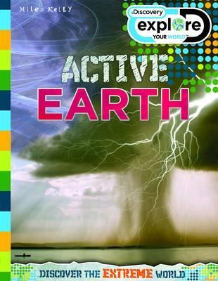 Active Earth (Discovery Explore Your World)