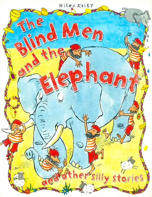 Silly Stories: The Blind Men And The Elephant