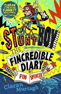 Stuntboy The Fincredible Diary Of Fin Spencer