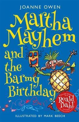 Martha Mayhem & The Barmy Birthday