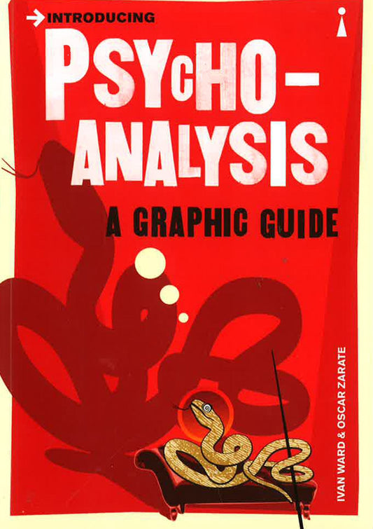 Introducing: Psychoanalysis A Graphic Guide