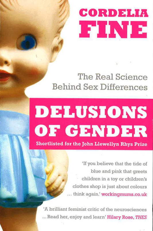 Delusions Of Gender: The Real Science Behind Sex Differences