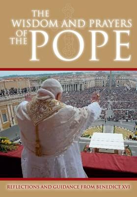The Wisdom and Prayers of the Pope