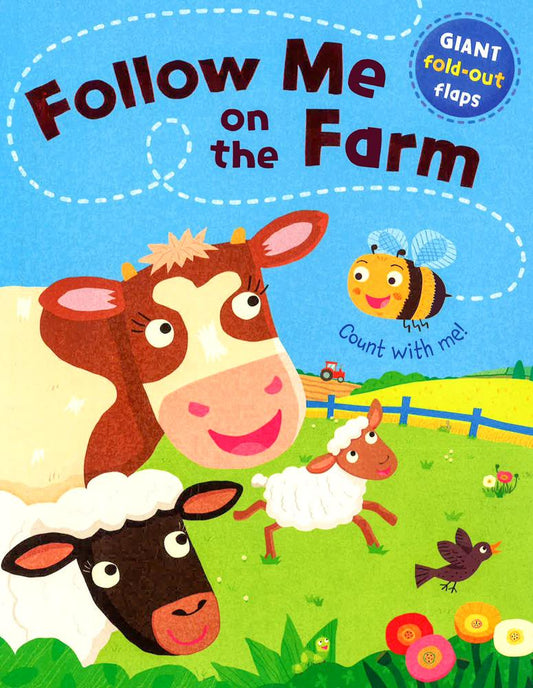 Giant Fold-Out Flaps - Follow Me On The Farm