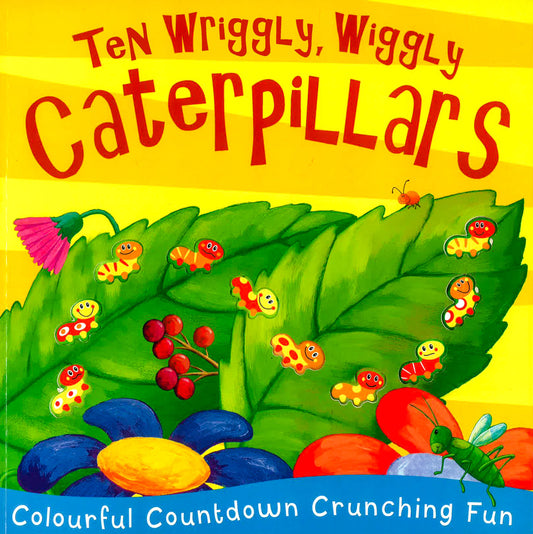 Ten Wriggly, Wiggly Caterpillars