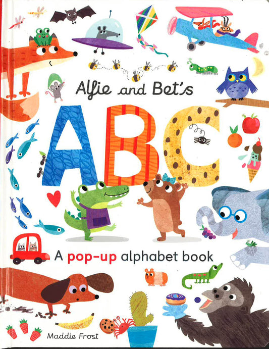Alfie And Bet's Abc: A Pop-Up Alphabet Book