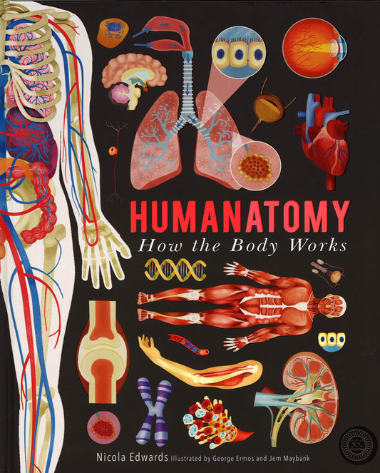 Humanantomy: How The Body Works