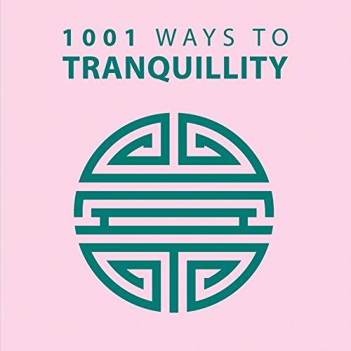 1001 Ways To Tranquillity
