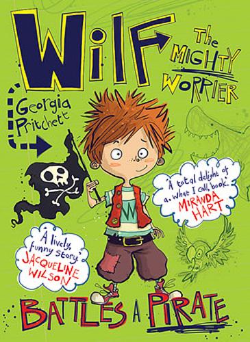 Wilf the Mighty Worrier Battles a Pirate: Book 2