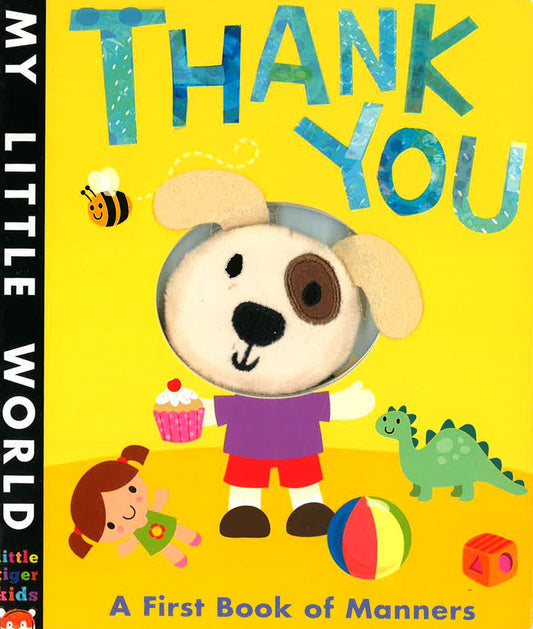 My Little World: Thank You - A First Book Of Manners