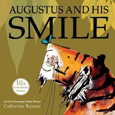 Augustus and His Smile : 10th Anniversary Edition