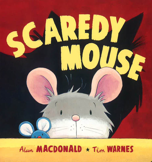 Scaredy Mouse