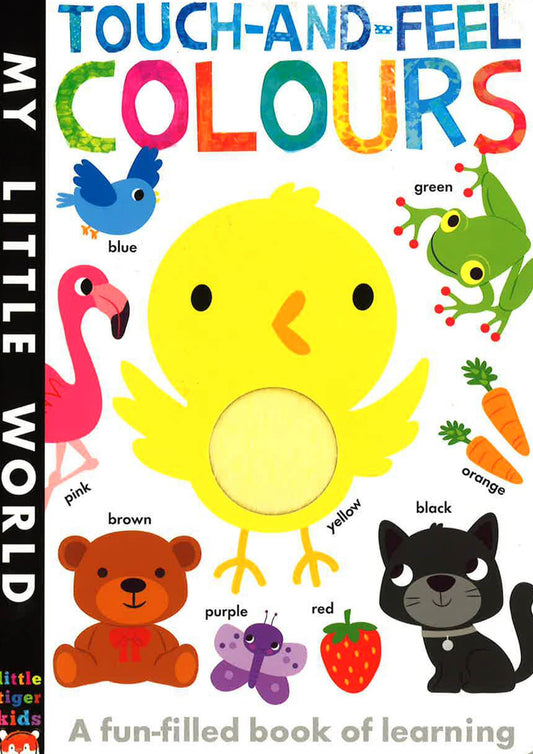 My Little World: Touch-And-Feel - Colours
