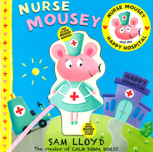 Nurse Mousey And The Happy Hospital