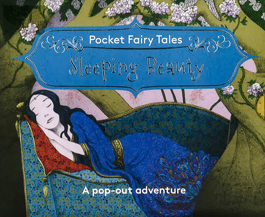Pocket Fairytales: Sleeping Beauty (A Pop-Out Adventure)