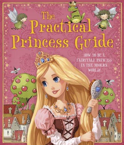 The Practical Princess Guide