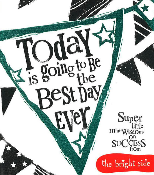 Today Best Day Ever