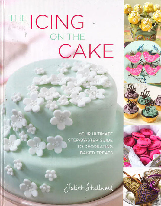 The Icing on the Cake: Your Ultimate Step-by-Step Guide to Decorating Baked Treats