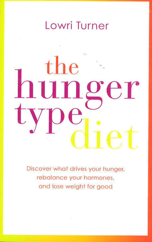 The Hunger Type Diet