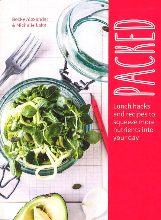 (Original Price RM19.90) Packed: Lunch Hacks And Recipes To Squeeze More Nutrients Into Your Day