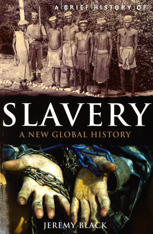 A Brief History Of Slavery