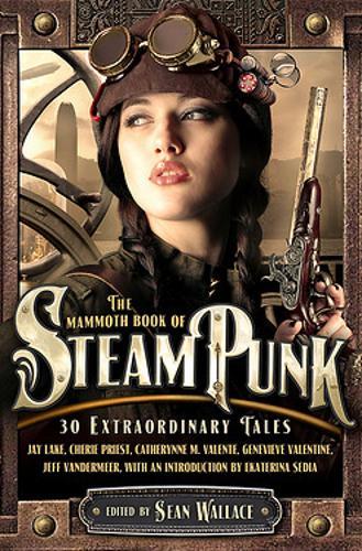 Mammoth Book Of Steampunk (Mammoth Books)