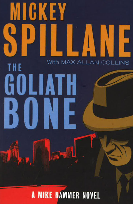 Goliath Bone: A Mike Hammer Novel.